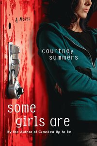 Some Girls are (h�ftad)