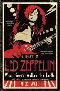 When Giants Walked the Earth: A Biography of Led Zeppelin (h�ftad)