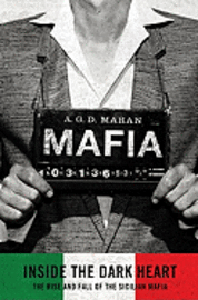 Mafia: Inside the Dark Heart (inbunden)
