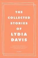 The Collected Stories of Lydia Davis (h�ftad)