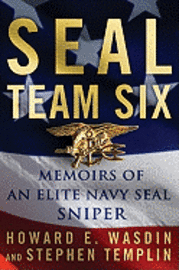 Seal Team Six: Memoirs of an Elite Navy Seal Sniper (inbunden)