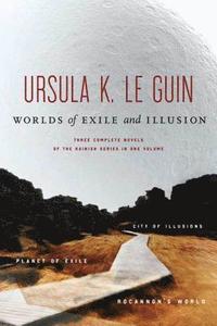 Worlds of Exile and Illusion: Three Complete Novels of the Hainish Series in One Volume--Rocannon's World; Planet of Exile; City of Illusions (pocket)