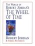 The World of Robert Jordan's the Wheel of Time