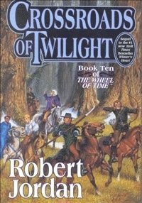 Crossroads of Twilight: Book Ten of 'The Wheel of Time' (inbunden)