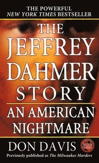 The Jeffrey Dahmer Story: An American Nightmare (pocket)