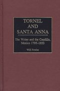 Tornel and Santa Anna