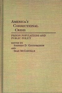America's Correctional Crisis