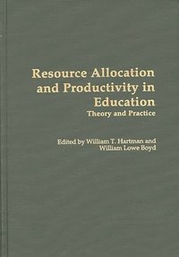 Resource Allocation and Productivity in Education (h�ftad)