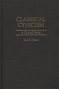 Classical Cynicism (inbunden)