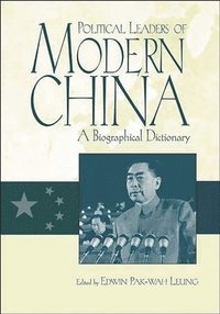 Political Leaders of Modern China (h�ftad)