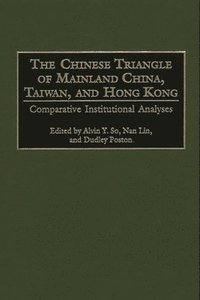 The Chinese Triangle of Mainland China, Taiwan, and Hong Kong