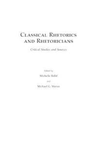 Classical Rhetorics and Rhetoricians