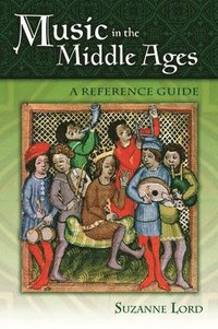 Music in the Middle Ages (inbunden)
