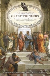 Sociological Insights of Great Thinkers (inbunden)