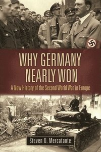 Why Germany Nearly Won (inbunden)