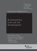 Documents Supplement to International Law for the Environment