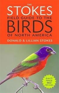 The Stokes Field Guide to the Birds of North America (h�ftad)