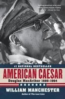 American Caesar: Douglas MacArthur 1880 - 1964 (h�ftad)