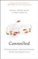 Connected: The Surprising Power of Our Social Networks and How They Shape Our Lives (inbunden)