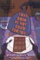 This Book Is Not Good for You (kartonnage)