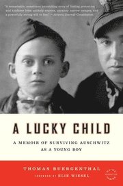 A Lucky Child: A Memoir of Surviving Auschwitz as a Young Boy (h�ftad)