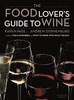 The Food Lover's Guide to Wine (inbunden)