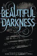 Beautiful Darkness (inbunden)