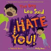 The Day Leo Said I Hate You! (inbunden)