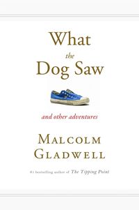 What the Dog Saw: And Other Adventures (h�ftad)