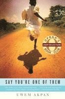 Say You're One of Them (h�ftad)