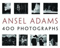 Ansel Adams' 400 Photographs (inbunden)