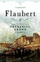 Flaubert: A Biography (inbunden)