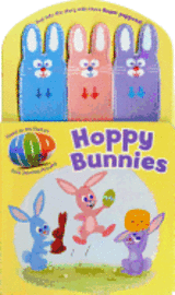 Hoppy Bunnies [With 3 Finger Puppets] (inbunden)