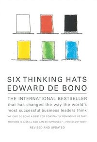 Six Thinking Hats: An Essential Approach to Business Management (h�ftad)