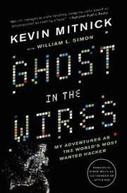 Ghost in the Wires: My Adventures as the World's Most Wanted Hacker (h�ftad)