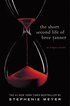 The Short Second Life of Bree Tanner: An Eclipse Novella
