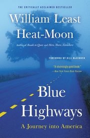 Blue Highways: A Journey Into America (h�ftad)