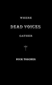 Where Dead Voices Gather (inbunden)