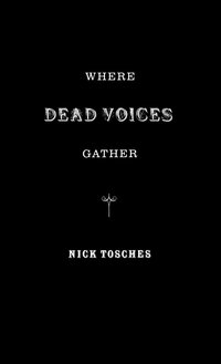 Where Dead Voices Gather (inbunden)