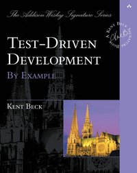 Test Driven Development By Example (h�ftad)