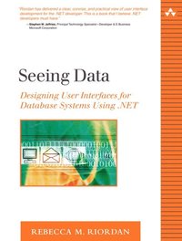 Seeing Data: Designing User interfaces for Database Systems Using .NET (h�ftad)