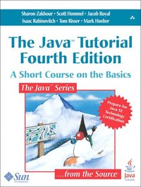 The Java Tutorial Book/CD Package 4th Edition ()