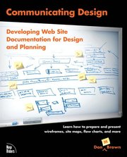 Communicating Design: Developing Web Site Documentation for Design & Planning (h�ftad)