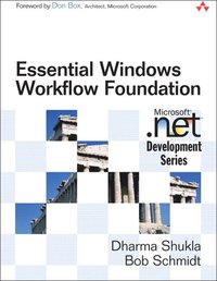 Essential Windows Workflow Foundation (h�ftad)