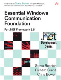 Essential Windows Communication Foundation: For .NET Framework 3.5