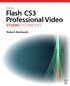 Adobe Flash CS3 Professional Video Studio Techniques