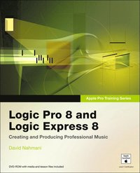 Apple Pro Training Series: Logic Pro 8 and Logic Express 8 Book/DVD Package