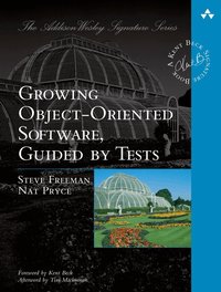 Growing Object-Oriented Software, Guided by Tests (h�ftad)