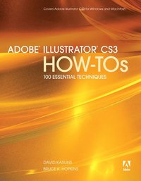 Adobe Illustrator CS3 How-tos: 100 Essential Techniques (h�ftad)