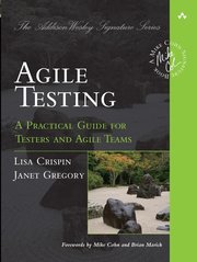 Agile Testing: A Practical Guide for Testers and Agile Teams (h�ftad)